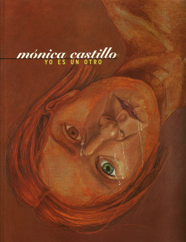 Monica Castillo: Yo Es Un Otro