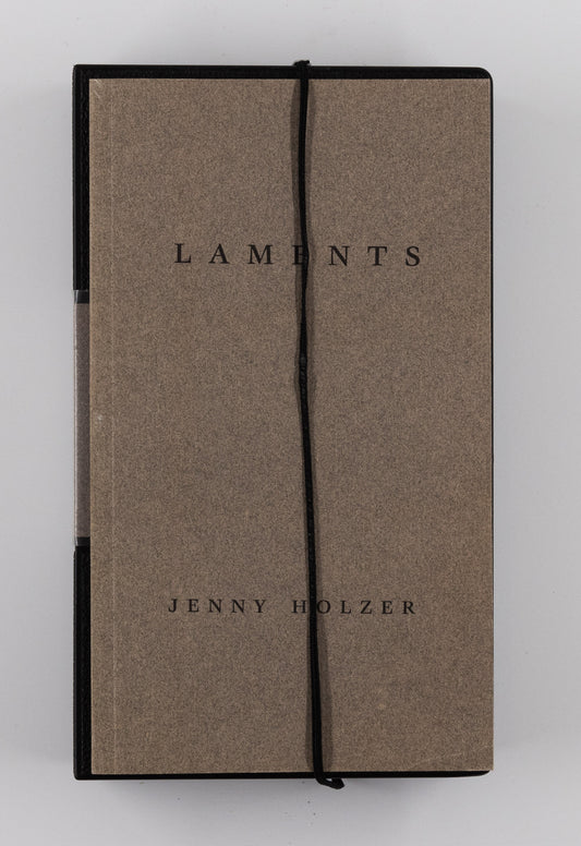 Laments – Jenny Holzer [1st Ed.]