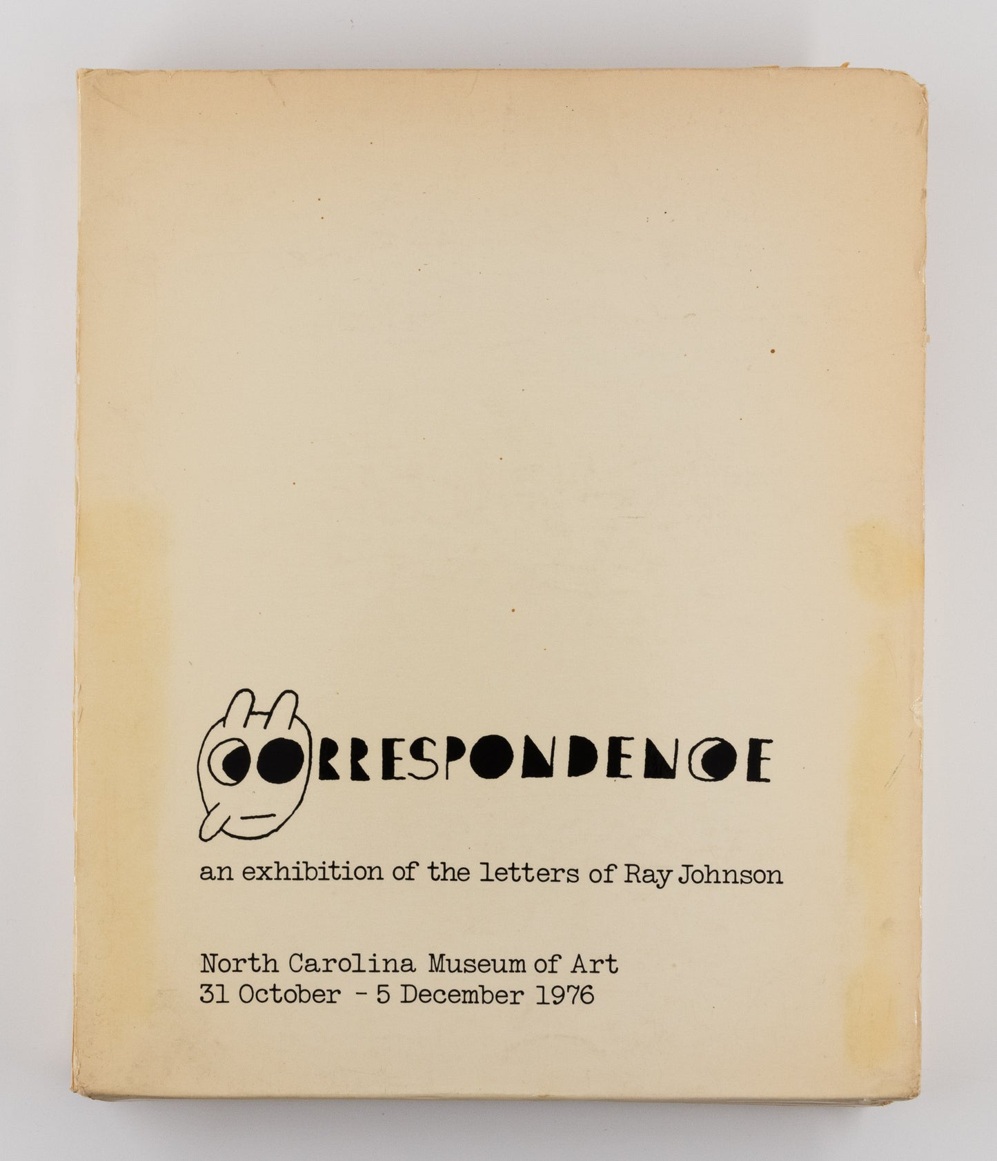 Correspondence: An Exhibition of the Letters of Ray Johnson – Ray Johnson [1st Ed.]