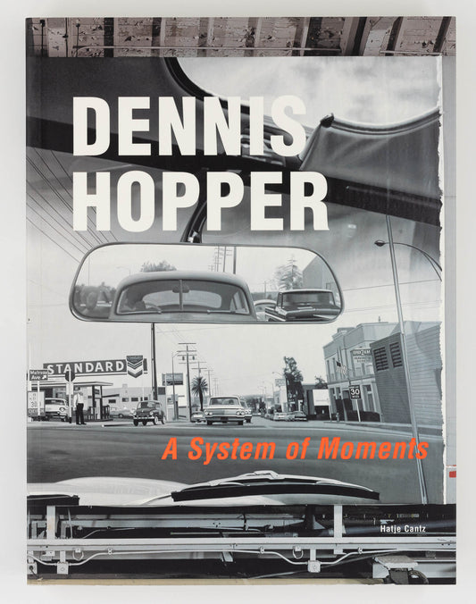 A System of Moments – Dennis Hopper  [Signed, 1st Ed.]