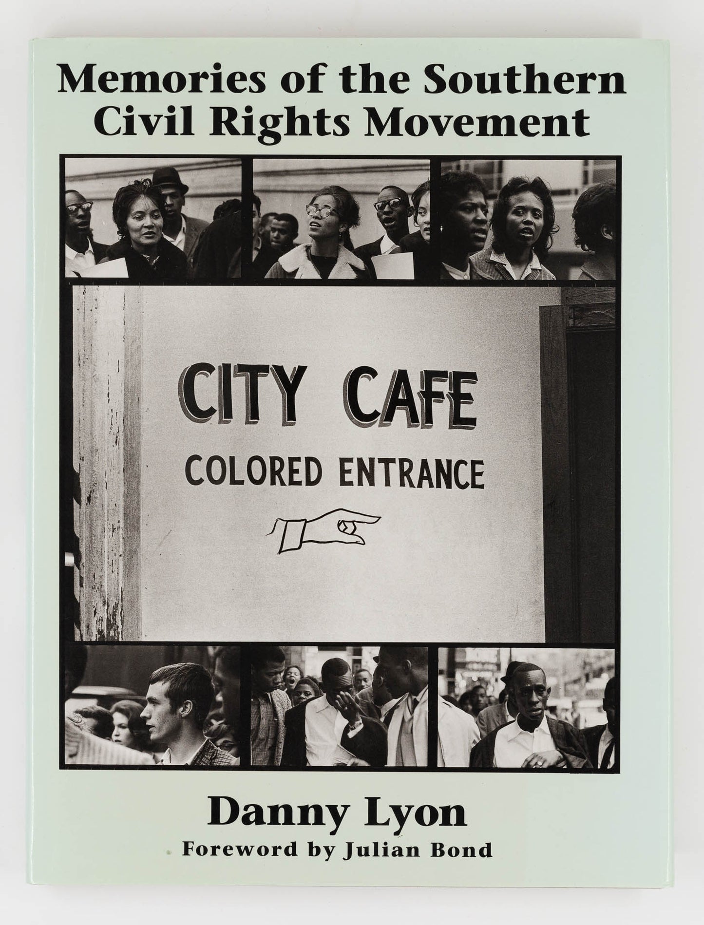 Memories of the Southern Civil Rights Movement – Danny Lyon [Signed, 1st Ed.]