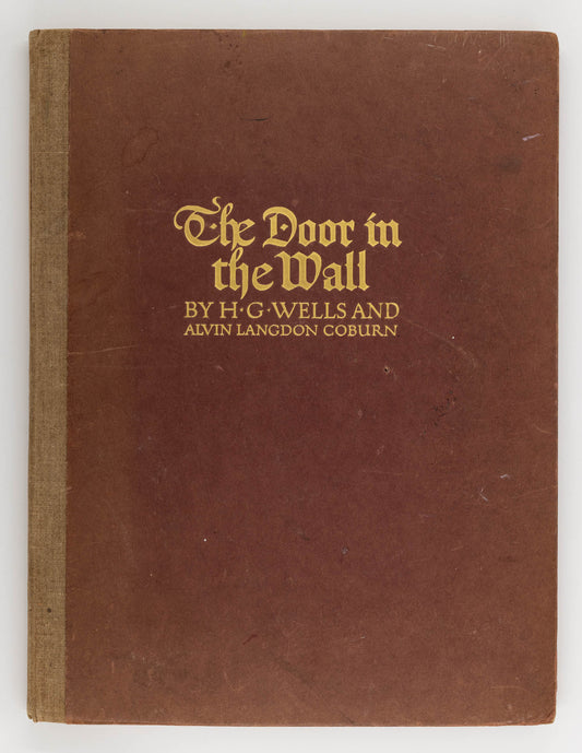 The Door in the Wall, and Other Stories – H.G. Wells, Alvin Langdon Coburn [Signed, 1st Ed.]