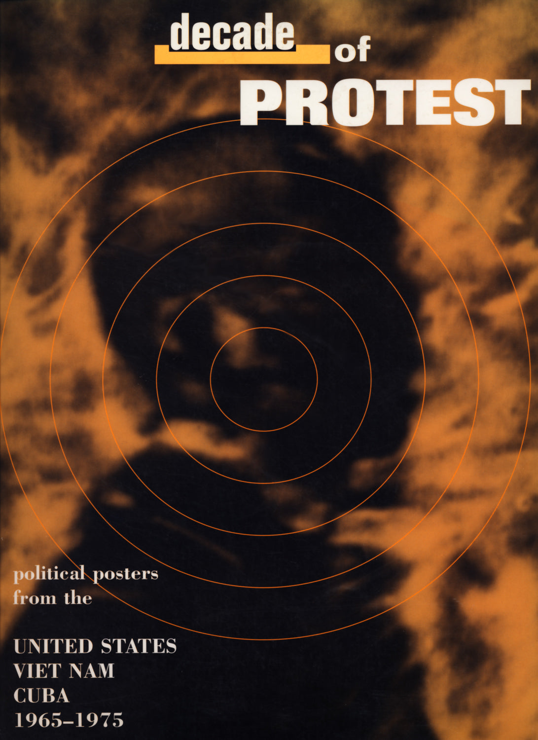 Decade of Protest [Exhibition Catalogue]