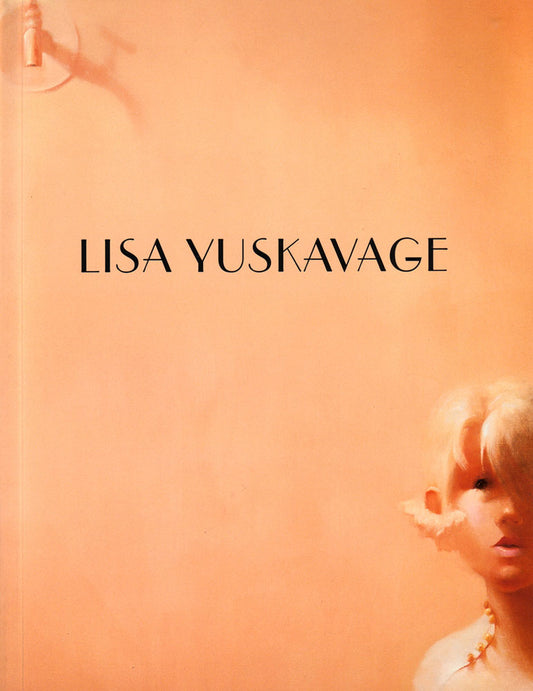 Lisa Yuskavage [Exhibition Catalogue]