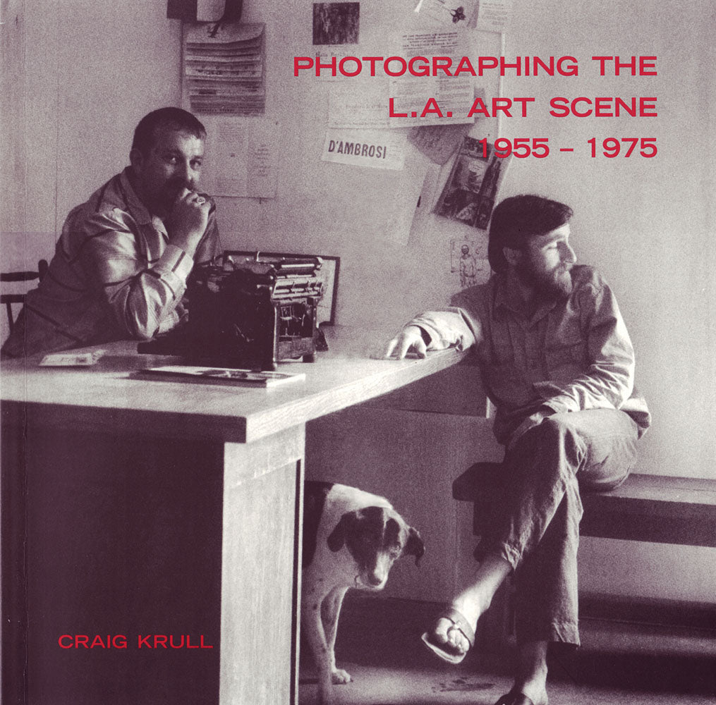 Photographing the L.A. Art Scene 1955-1975