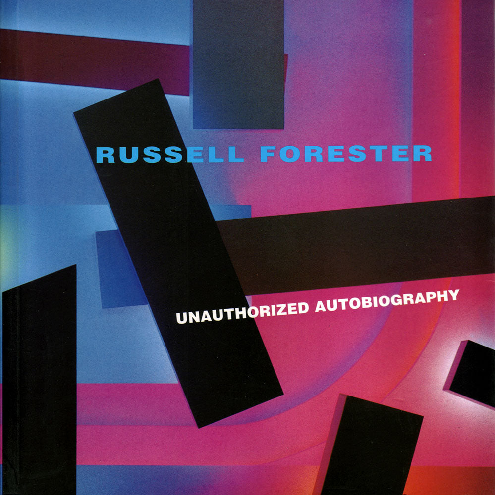 Russell Forester: Unauthorized Autobiography