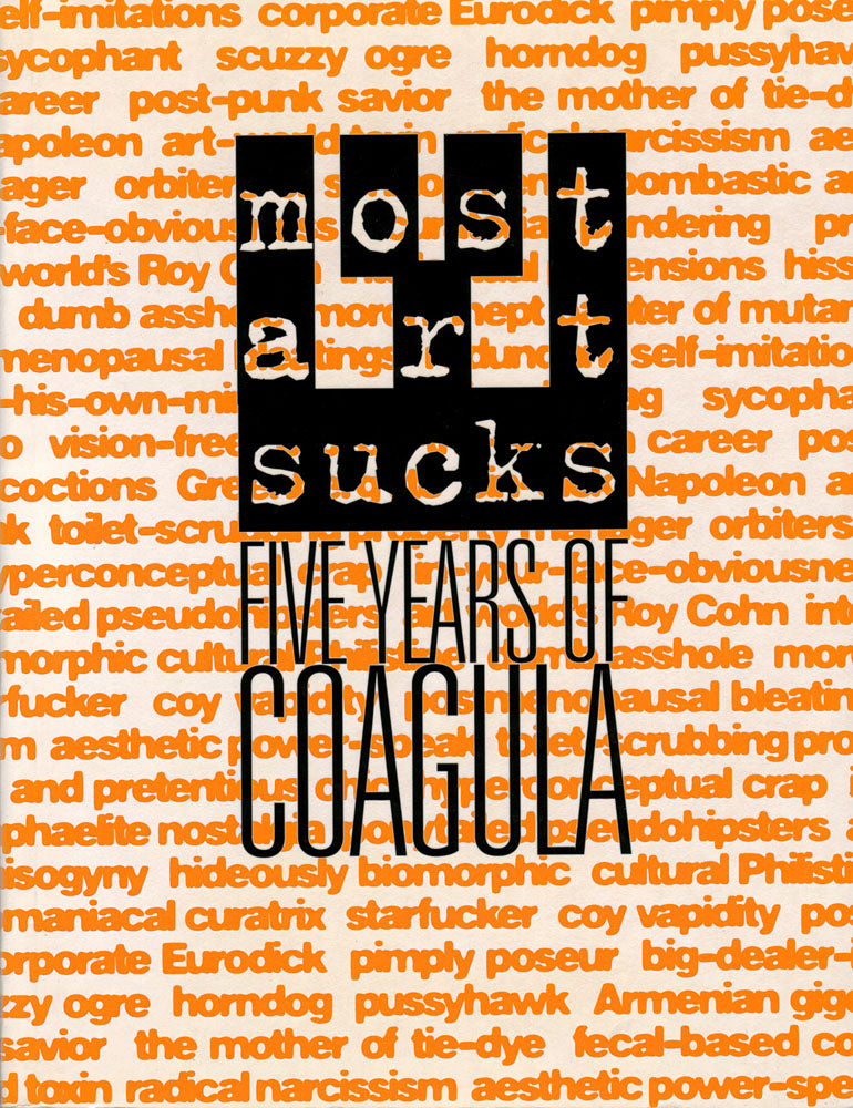Most Art Sucks: Five Years of Coagula