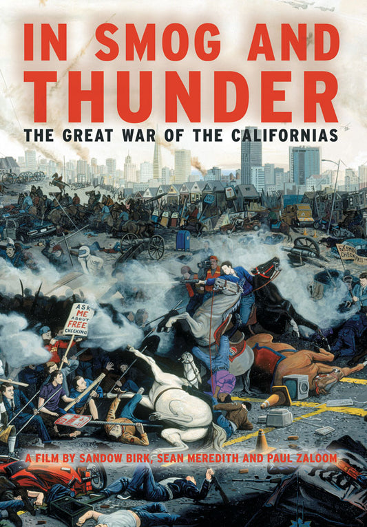 In Smog and Thunder: The Great War of the Californias [DVD]