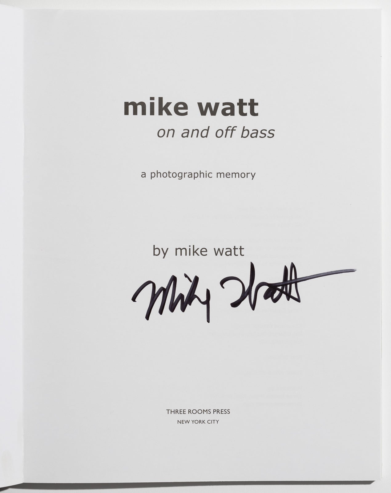 Mike Watt: On an Off Bass [Softcover, Signed]