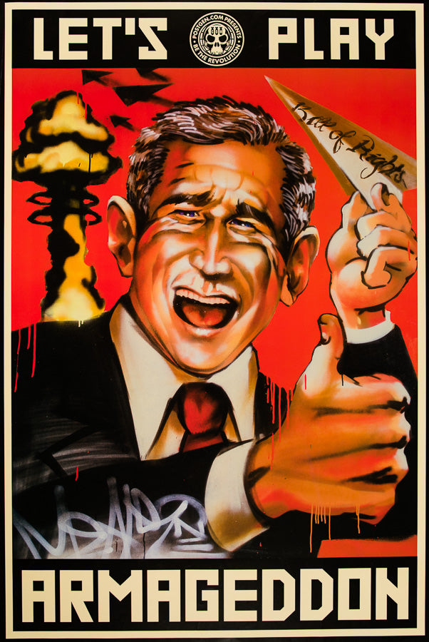 Mear One - Let's Play Armageddon Poster (George W Bush), 2008